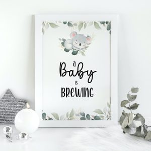 A baby is brewing Sign for koala theme